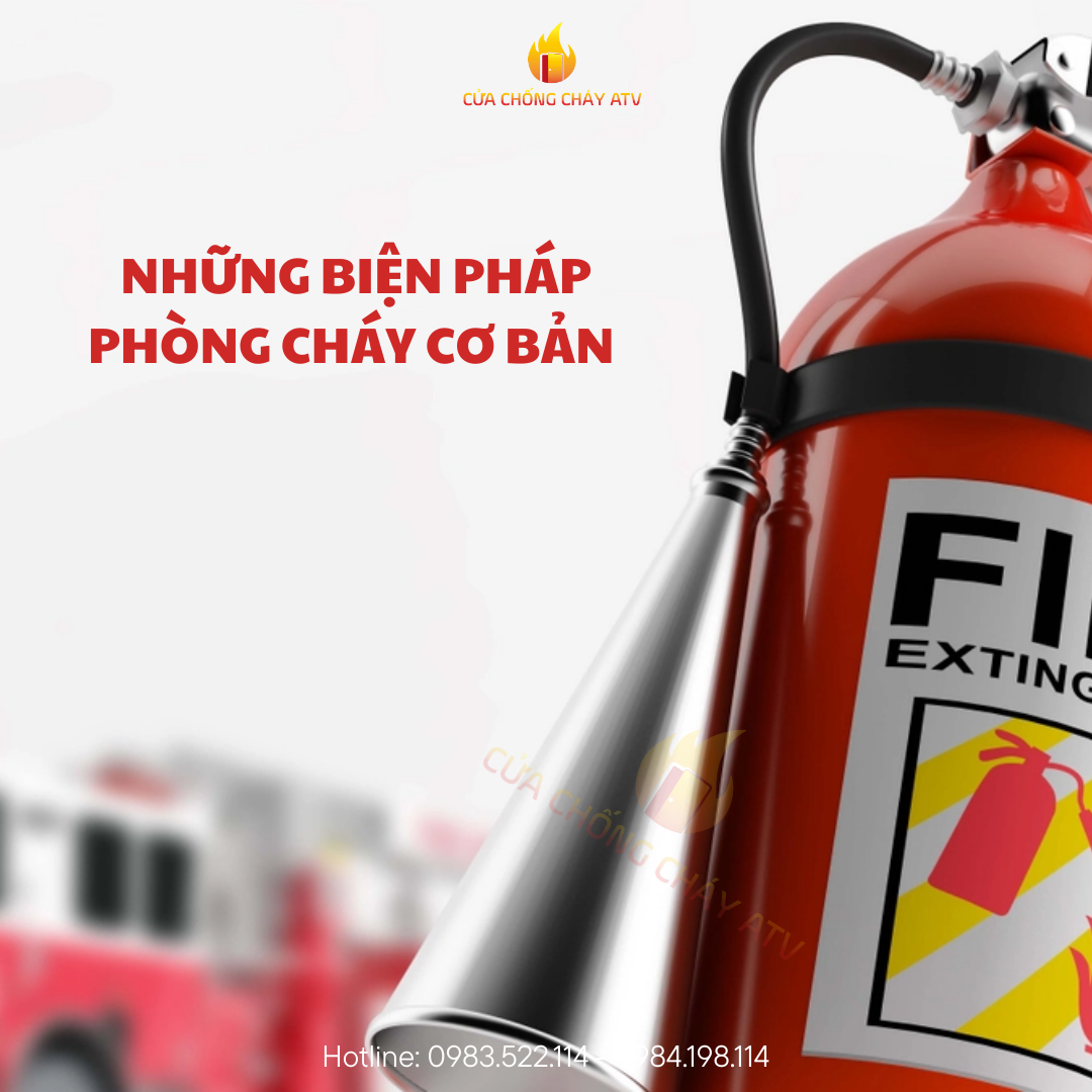 Những biện pháp phòng cháy cơ bản